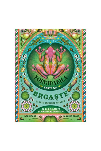 Editura Casa The amazing book of frogs and other aquatic creatures