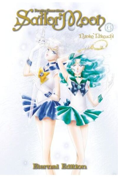 Kodansha Comics Sailor Moon Eternal Edition 6 — Naoko Takeuchi