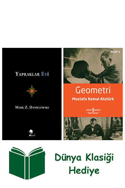 TÜRKİYE İŞ BANKASI KÜLTÜR YAYINLARI Yapraklar Evi + Geometri + Dünya Klasiği ...