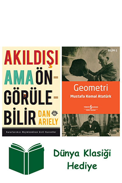 TÜRKİYE İŞ BANKASI KÜLTÜR YAYINLARI Akıldışı Ama Öngörülebilir + Geometri + D...