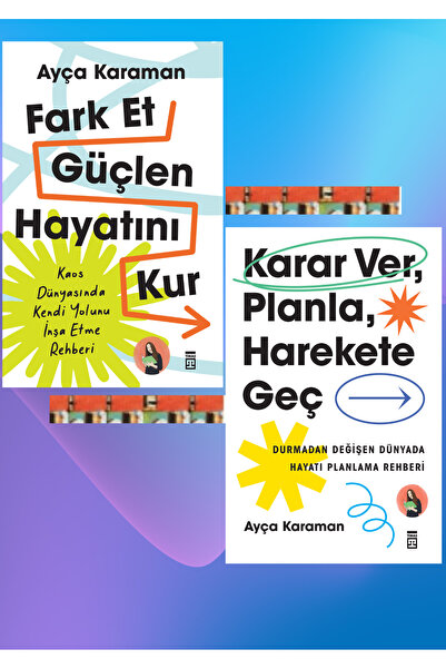 Timaş Yayınları Ayça Karaman- Fark Et, Güçlen, Hayatını Kur, Karar Ver Planla...