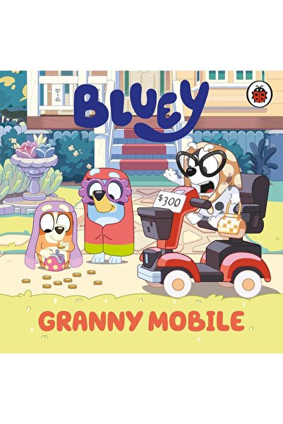 LADYBIRD BOOKS Bluey: Granny Mobile