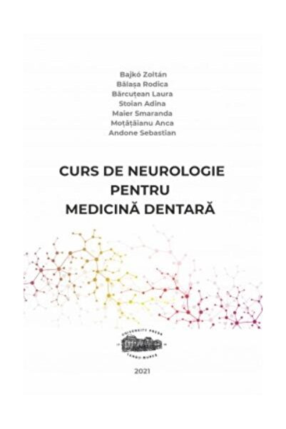 Editura University Press Curs de neurologie pentru medicina dentara, Bajko