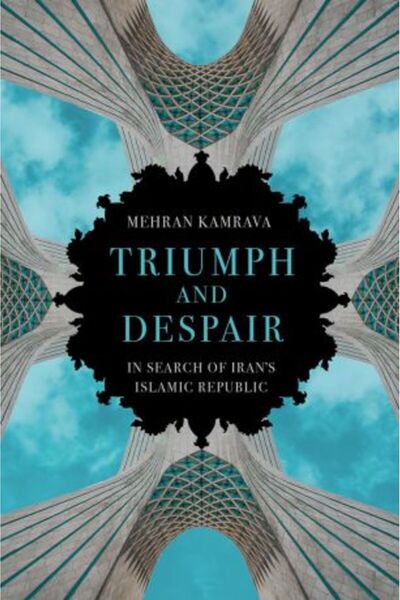Hurst and Company Triumph and Despair: In Search of Iran's Islamic Republic