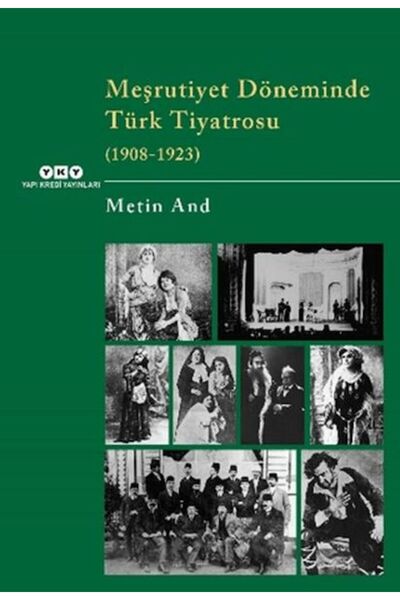 Meşrutiyet Döneminde Türk Tiyatrosu (1908-1923)
