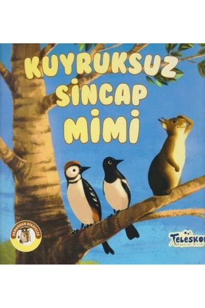 Timaş Yayınları Kuyruksuz Sincap Mimi - Ormandan Hikayeler