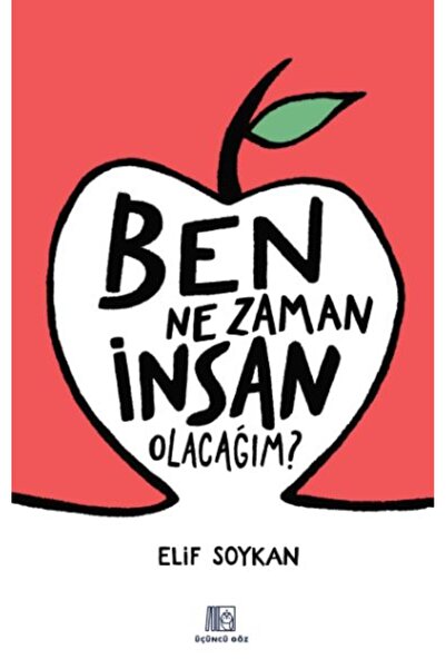 Timaş Yayınları Ben Ne Zaman İnsan Olacağım?