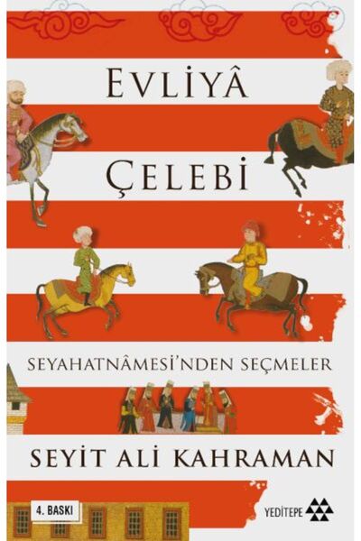 Yeditepe Yayınevi Evliya Çelebi Seyahatnamesinden Seçmeler