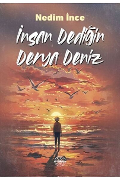 Timaş Yayınları İnsan Dediğin Derya Deniz