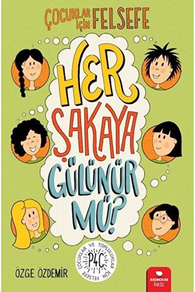 Timaş Yayınları Her Şakaya Gülünür mü? - Çocuklar İçin Felsefe