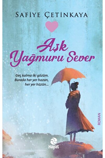 Timaş Yayınları Aşk Yağmuru Sever
