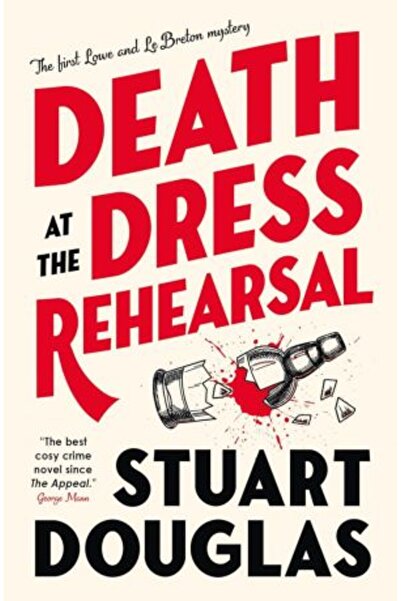 Titan Books Death at the Dress Rehearsal (Lowe and Le Breton mysteries)