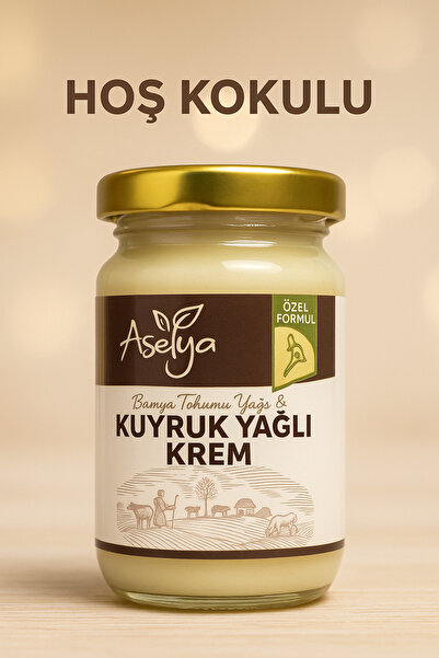 asellya sağlıklı yaşam Bamya Tohumu & Kuyruk Yağlı Krem – Hoş Kokulu Masaj ve...