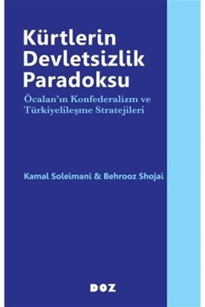 Doz Basım Yayın Kürtlerin Devletsizlik Paradoksu & Öcalan'ın Konfederalizm ve...