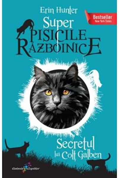 GALAXIA COPIILOR Супер бойни котки. Том 6: Тайната на жълтия жребец, Ерин Хънтър