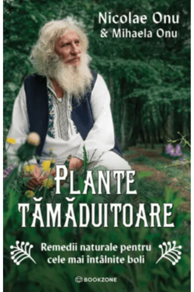 Bookzone Healing plants - Mihaela Onu, Nicolae Onu