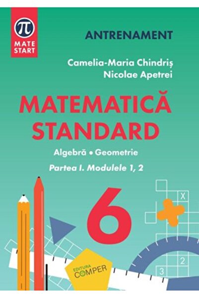 comper Matematică standard Clasa a VI-a Aritmetică, Algebră, Geometrie Partea...