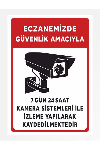 zafrakreklam ECZANEMİZDE GÜVENLİK AMAÇLI KAMERA POLİKARBON TABELA LEVHASI 24X...