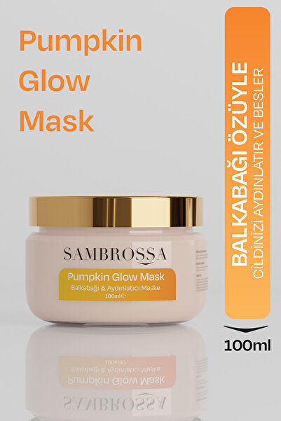 Sambrossa Balkabağı Özlü Maske 100ml – Glow Etkili, Aydınlatıcı & Nemlendiric...