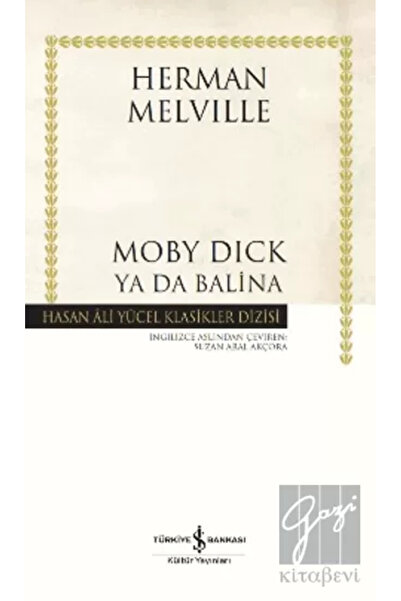 TÜRKİYE İŞ BANKASI KÜLTÜR YAYINLARI Moby Dick Ya Da Balina