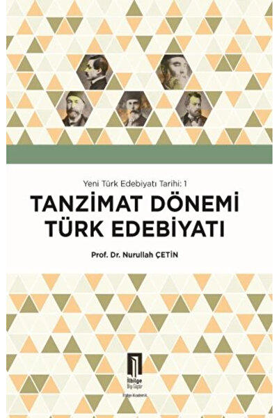 Pegem Akademi Yayıncılık Tanzimat Dönemi Türk Edebiyatı - Yeni Türk Edebiyatı...