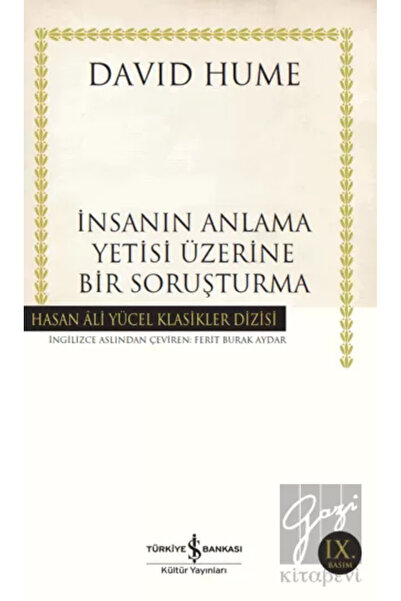 TÜRKİYE İŞ BANKASI KÜLTÜR YAYINLARI İnsanın Anlama Yetisi Üzerine Bir Soruşturma
