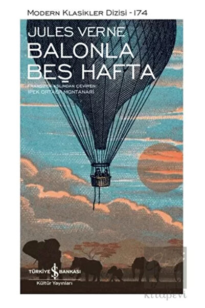 TÜRKİYE İŞ BANKASI KÜLTÜR YAYINLARI Balonla Beş Hafta – Ciltli - Jules Verne