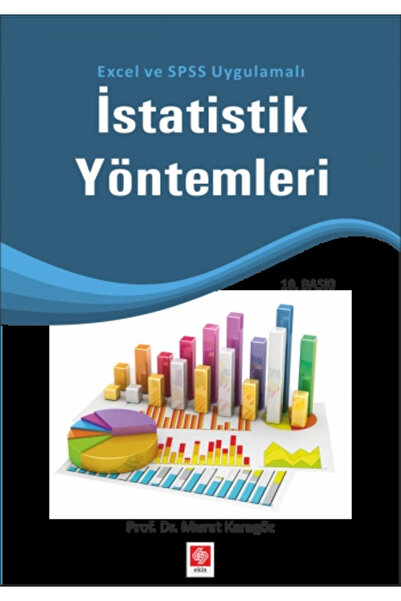 Ekin Basım Yayın Istatistik Yöntemleri / Murat Karagöz / / 9786053275398