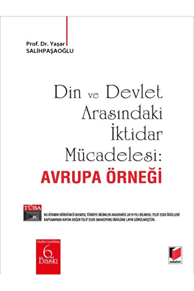 Din Ve Devlet Arasındaki Iktidar Mücadelesi : Avrupa Örneği - Yaşar Salihpaşaoğlu 9786257277419