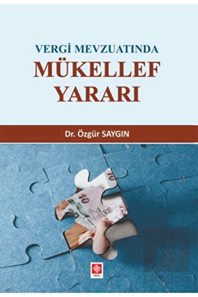 Ekin Yayınevi Vergi Mevzuatında Mükellef Yararı Özgür Saygın /