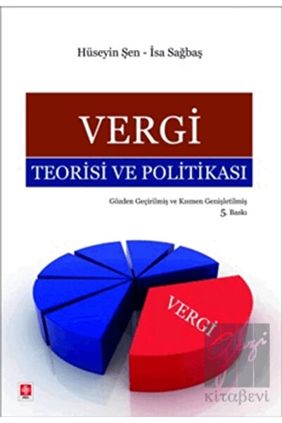 Ekin Yayınevi Vergi Teorisi Ve Politikası Hüseyin Şen /