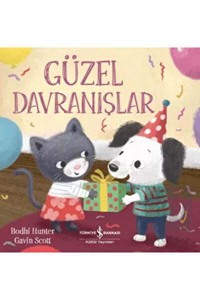 TÜRKİYE İŞ BANKASI KÜLTÜR YAYINLARI Güzel Davranışlar