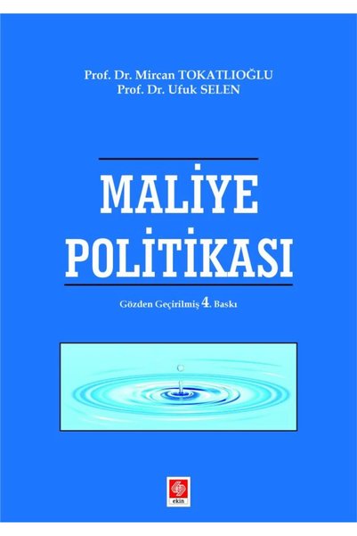 Ekin Basım Yayın Maliye Politikası / Mircan Tokatlıoğlu / Ekin Basım Yayın / 9786255968470
