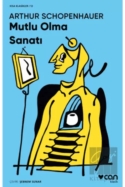 Can Yayınları Mutlu Olma Sanatı (kısa Klasik) Arthur Schpenhauer 9789750741203