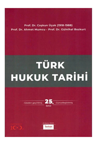 Turhan Kitabevi Türk Hukuk Tarihi 25. Baskı, Eylül 2023