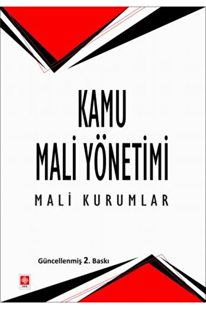 Ekin Basım Yayın Kamu Mali Yönetimi - Mali Kurumlar / Nazım Öztürk / Ekin Bas...