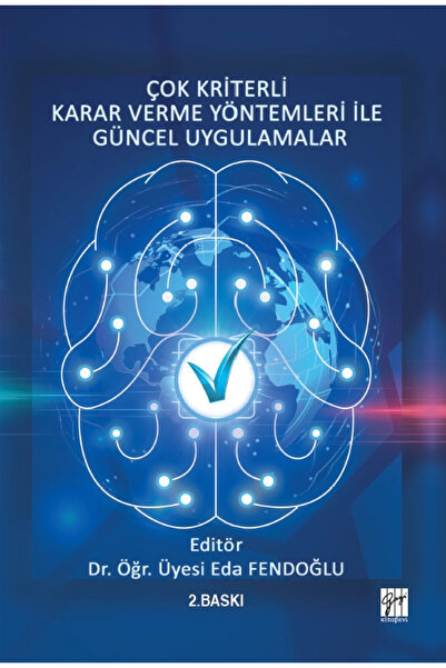 Genel Markalar Çok Kriterli Karar Verme Yöntemleri Ile Güncel Uygulamalar - E...