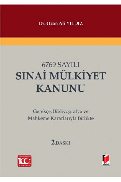 Adalet Yayınevi 6769 Sayılı Sınai Mülkiyet Kanunu / Ozan Ali Yıldız / Adalet ...