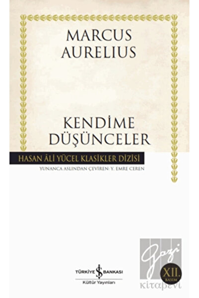 TÜRKİYE İŞ BANKASI KÜLTÜR YAYINLARI Kendime Düşünceler