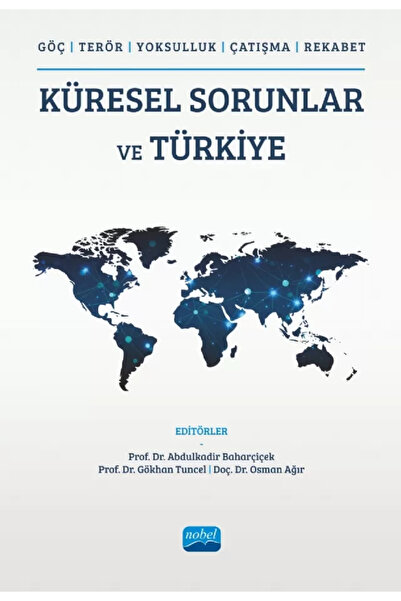 Nobel Akademik Yayıncılık Küresel Sorunlar Ve Türkiye (GÖÇ, TERÖR, YOKSULLUK,...