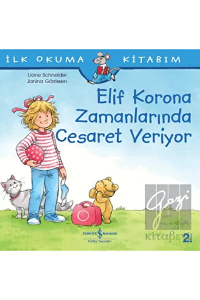 TÜRKİYE İŞ BANKASI KÜLTÜR YAYINLARI Elif Korona Zamanlarında Cesaret Veriyor ...