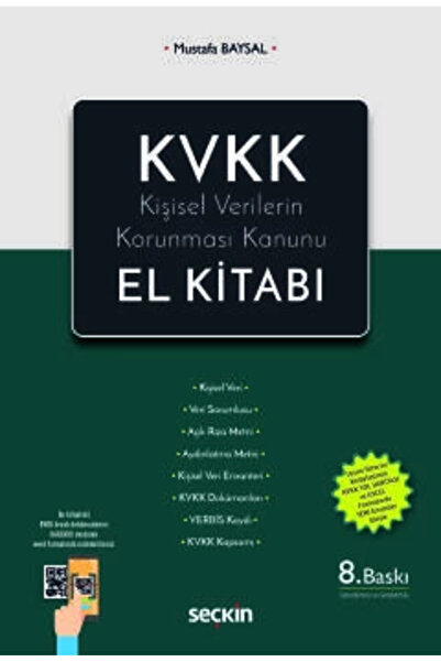 Seçkin Yayıncılık KVKK – Kişisel Verilerin Korunması Kanunu El Kitabı Mustafa Baysal