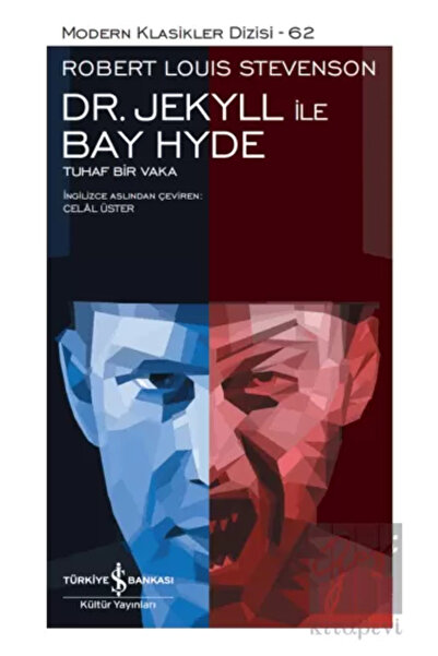 TÜRKİYE İŞ BANKASI KÜLTÜR YAYINLARI Dr. Jekyll Ile Bay Hyde - Modern Klasikle...