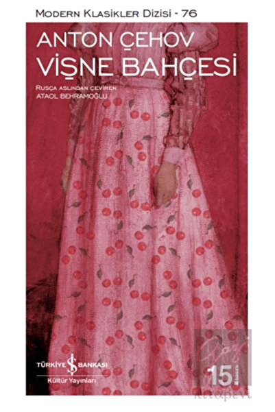 TÜRKİYE İŞ BANKASI KÜLTÜR YAYINLARI Vişne Bahçesi