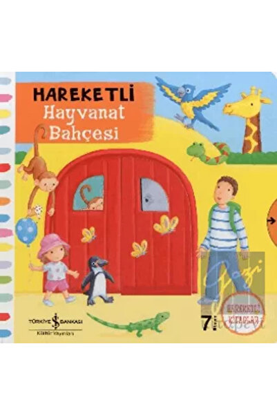 TÜRKİYE İŞ BANKASI KÜLTÜR YAYINLARI Hareketli Hayvanat Bahçesi