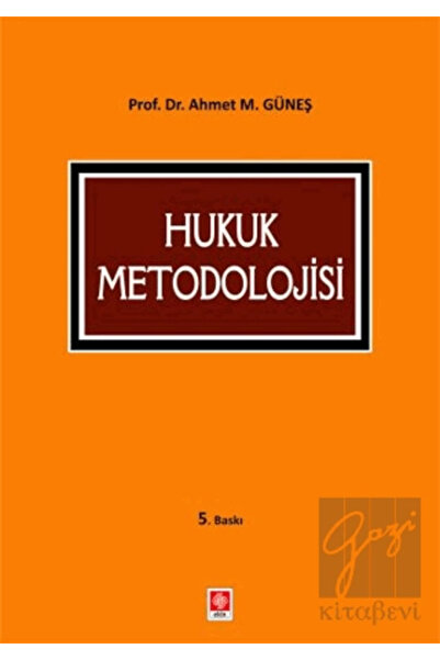 Ekin Yayınevi Hukuk Metodolojisi Ahmet Mithat Güneş