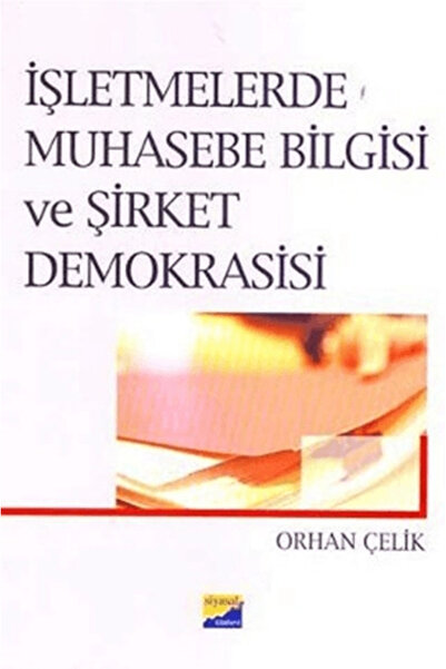 Generic Brand Işletmelerde Muhasebe Bilgisi Ve Şirket Demokrasisi Orhan Çelik