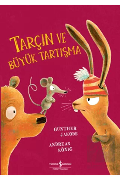 TÜRKİYE İŞ BANKASI KÜLTÜR YAYINLARI Tarçın Ve Büyük Tartışma