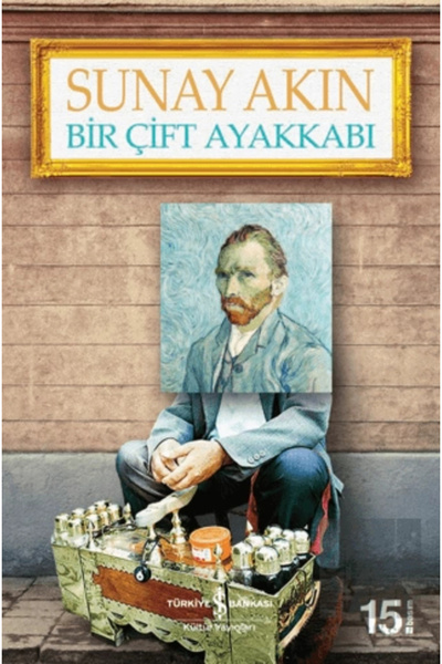 TÜRKİYE İŞ BANKASI KÜLTÜR YAYINLARI Bir Çift Ayakkabı