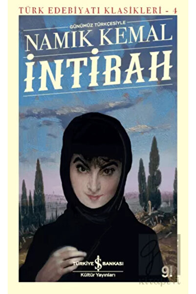 TÜRKİYE İŞ BANKASI KÜLTÜR YAYINLARI Türk Edebiyatı Klasikleri 04 Intibah